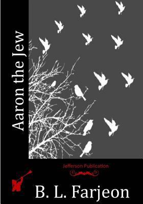 Aaron the Jew 153068529X Book Cover