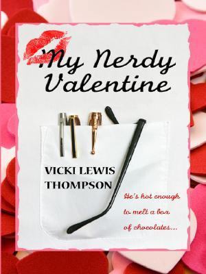 My Nerdy Valentine (Wheeler Large Print Book Se... [Large Print] 159722555X Book Cover
