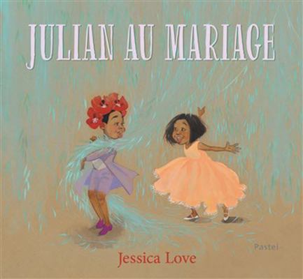 Julian au mariage [French] 2211312187 Book Cover