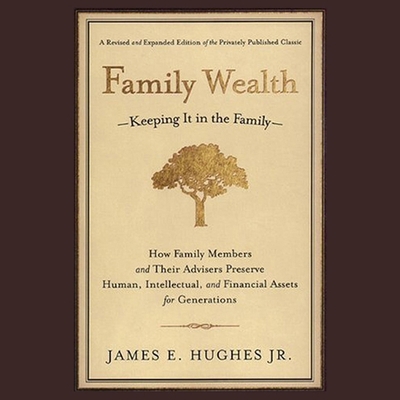 Family Wealth: Keeping It in the Family--How Fa... B08XL9QG8K Book Cover