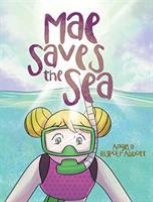 Mae Saves the Sea 1644167115 Book Cover