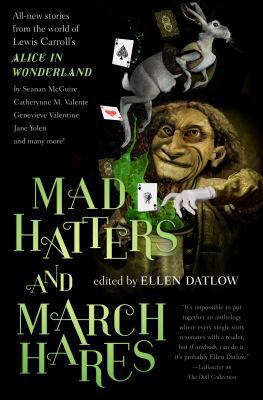 Mad Hatters and March Hares: All-New Stories fr... 0765391066 Book Cover