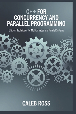 c++ for concurrency and parallel programming B0DPGGSDHK Book Cover