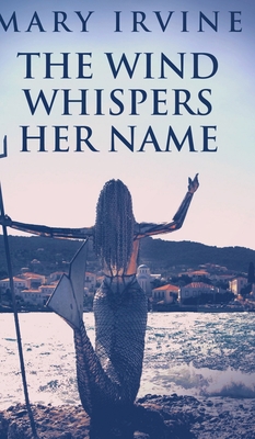 The Wind Whispers Her Name 1715631919 Book Cover