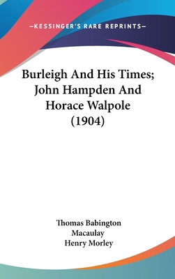 Burleigh And His Times; John Hampden And Horace... 1436554799 Book Cover