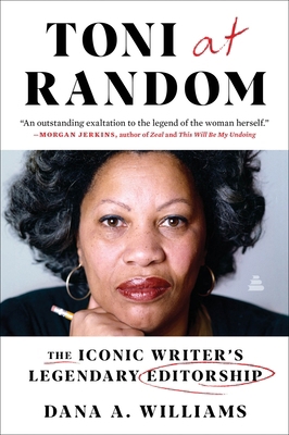 Toni at Random: The Iconic Writer's Legendary E... 0063011980 Book Cover