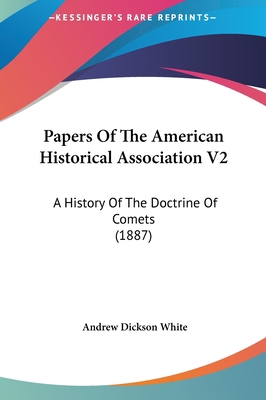 Papers Of The American Historical Association V... 1161758399 Book Cover