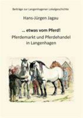 ... etwas vom Pferd!: Pferdemarkt und Pferdehan... [German] 374480044X Book Cover