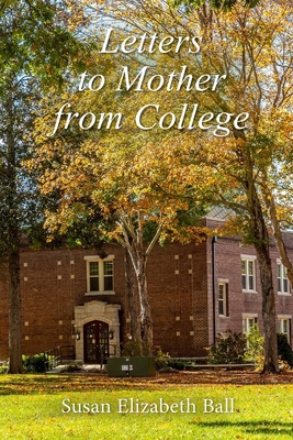 Letters to Mother from College B0BPGMCQ2T Book Cover