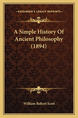 A Simple History Of Ancient Philosophy (1894) 116526031X Book Cover