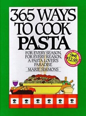 365 Ways to Cook Pasta 0060186631 Book Cover