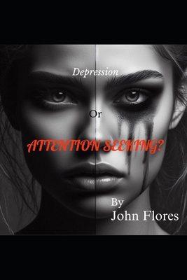 Depression or Attention Seeking? B0DYJSGM3H Book Cover