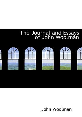 The Journal and Essays of John Woolman 1113708980 Book Cover