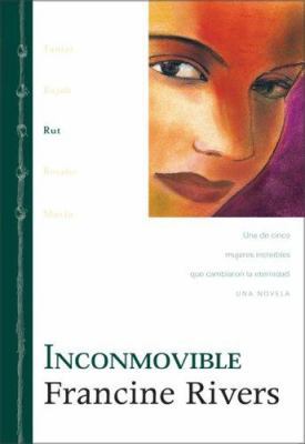 Inconmovible [Spanish] 0829738886 Book Cover