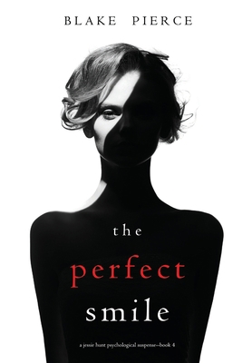 The Perfect Smile (a Jessie Hunt Psychological ...            Book Cover