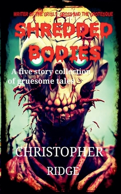 Shredded Bodies B0CBZFRQ82 Book Cover