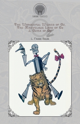 The Wonderful Wizard of Oz, The Marvelous Land ... 9353832268 Book Cover
