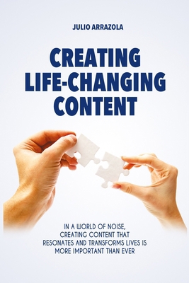 Creating Life-Changing Content B0DKBQWWXH Book Cover