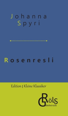 Rosenresli [German] 398828727X Book Cover