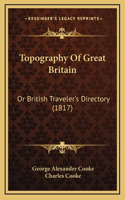 Topography Of Great Britain: Or British Travele... 1167293541 Book Cover