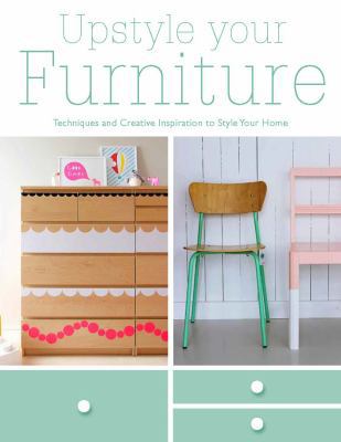 Upstyle Your Furniture 1845436040 Book Cover