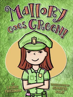 Mallory Goes Green! (Mallory, 13) 0822588854 Book Cover