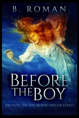 Before The Boy 1715407164 Book Cover