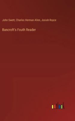 Bancroft's Fouth Reader 3385329884 Book Cover