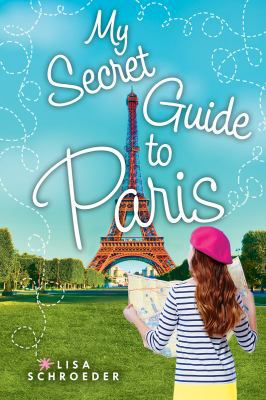 My Secret Guide to Paris: A Wish Novel 0545708087 Book Cover