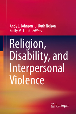 Religion, Disability, and Interpersonal Violence 3319569007 Book Cover
