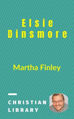 Elsie Dinsmore 0464032725 Book Cover