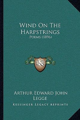 Wind On The Harpstrings: Poems (1896) 1165756056 Book Cover