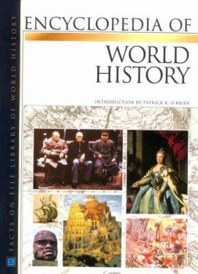 Encyclopedia of World History (Facts on File Li... 0816042497 Book Cover