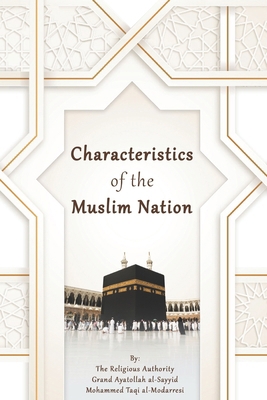 Characteristics of the Muslim Nation B0DR2MY6TX Book Cover