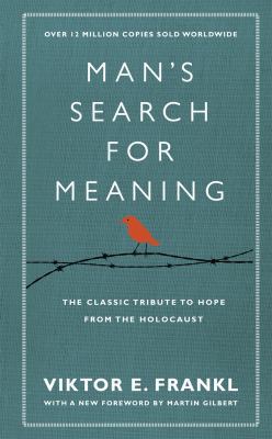 Man's Search for Meaning: The Classic Tribute t... 1846042844 Book Cover