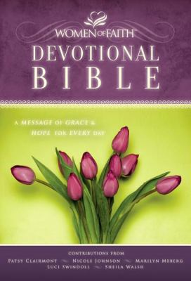 Women of Faith Devotional Bible-NKJV: A Message... 1418544124 Book Cover