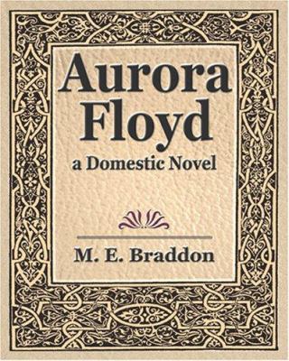Aurora Floyd 1594622973 Book Cover