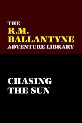 Chasing the Sun 080955089X Book Cover