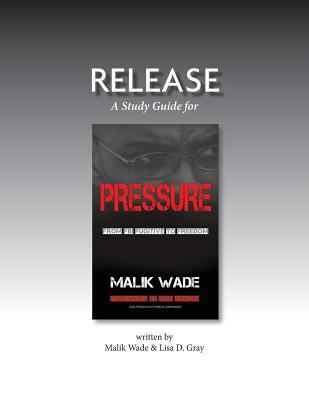 Release: A Study Guide for Pressure: From FBI F... 0998616729 Book Cover