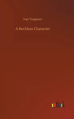 A Reckless Character 3732637158 Book Cover