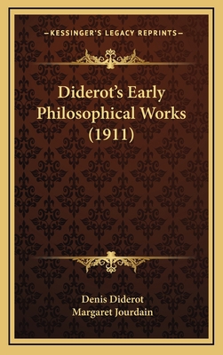 Diderot's Early Philosophical Works (1911) 1165358018 Book Cover