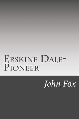 Erskine Dale-Pioneer 1502495414 Book Cover