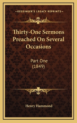 Thirty-One Sermons Preached on Several Occasion... 1164371045 Book Cover