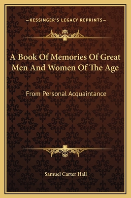 A Book Of Memories Of Great Men And Women Of Th... 1169353320 Book Cover