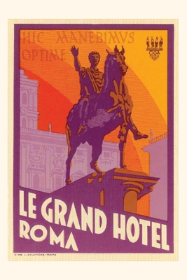 Vintage Journal Le Grand Hotel, Roma 1648114121 Book Cover