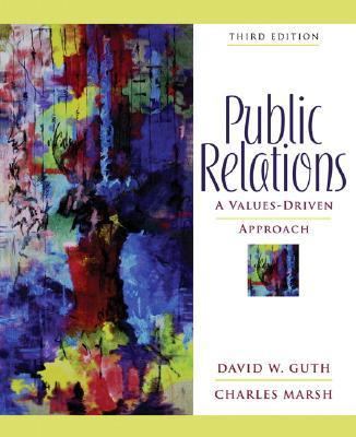Public Relations: A Values-Driven Approach (3rd... 0205459536 Book Cover