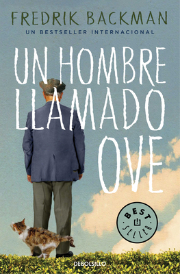Un Hombre Llamado Ove / A Man Called Ove [Spanish] 1949061310 Book Cover