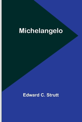 Michelangelo 935738314X Book Cover