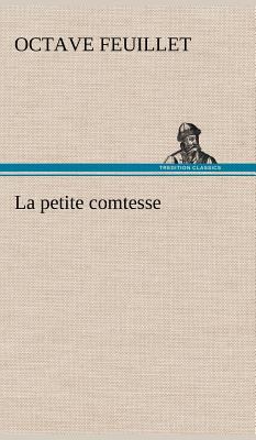 La petite comtesse [French] 3849137562 Book Cover