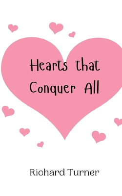 Hearts that Conquer All 9908000411 Book Cover